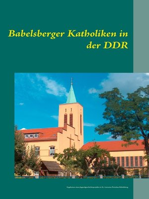 cover image of Babelsberger Katholiken in der DDR